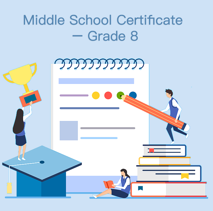 Middle School Certificate – Grade 8